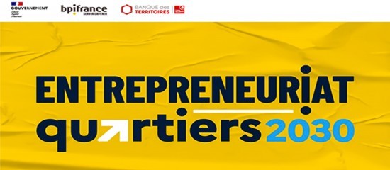 Un Comité national « Entrepreneuriat Quartiers 2030 »